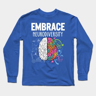 Embrace Neurodiversity 2 Long Sleeve T-Shirt